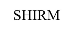 SHIRM trademark