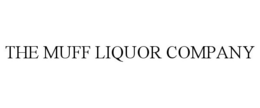 THE MUFF LIQUOR COMPANY trademark
