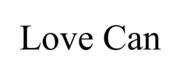 LOVE CAN trademark