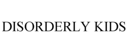 DISORDERLY KIDS trademark
