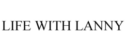 LIFE WITH LANNY trademark