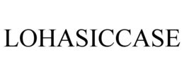 LOHASICCASE trademark