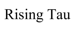 RISING TAU trademark