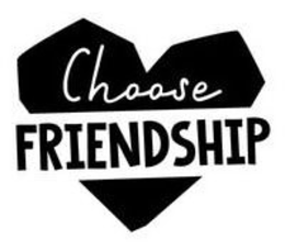 CHOOSE FRIENDSHIP trademark