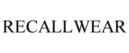 RECALLWEAR trademark