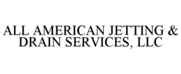 ALL AMERICAN JETTING & DRAIN SERVICES, LLC trademark