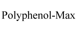 POLYPHENOL-MAX trademark