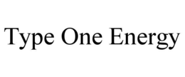 TYPE ONE ENERGY trademark