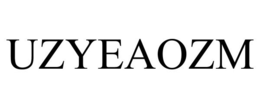 UZYEAOZM trademark
