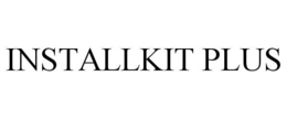 INSTALLKIT PLUS trademark