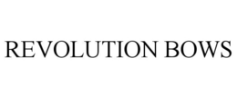 REVOLUTION BOWS trademark