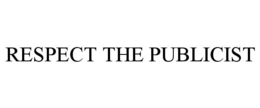 RESPECT THE PUBLICIST trademark