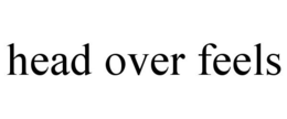 HEAD OVER FEELS trademark