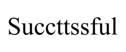 SUCCTTSSFUL trademark