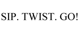 SIP. TWIST. GO! trademark