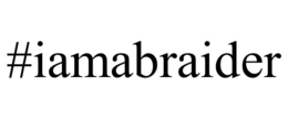 #IAMABRAIDER trademark