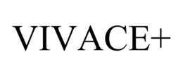VIVACE+ trademark