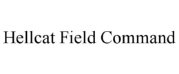 HELLCAT FIELD COMMAND trademark