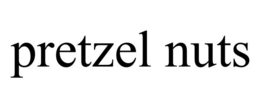 PRETZEL NUTS trademark