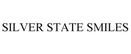 SILVER STATE SMILES trademark