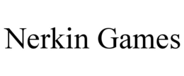 NERKIN GAMES trademark