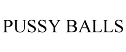 PUSSY BALLS trademark