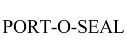 PORT-O-SEAL trademark