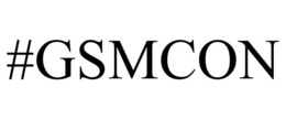 #GSMCON trademark