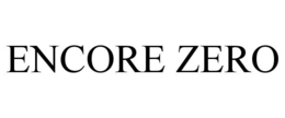 ENCORE ZERO trademark