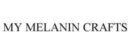 MY MELANIN CRAFTS trademark