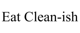 EAT CLEAN-ISH trademark