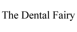 THE DENTAL FAIRY trademark