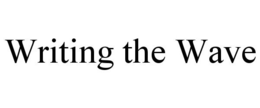 WRITING THE WAVE trademark