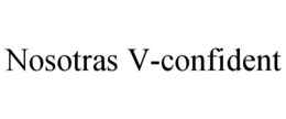 NOSOTRAS V-CONFIDENT trademark