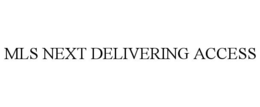 MLS NEXT DELIVERING ACCESS trademark
