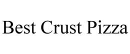 BEST CRUST PIZZA trademark