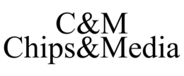 C&M CHIPS&MEDIA trademark