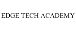 EDGE TECH ACADEMY trademark