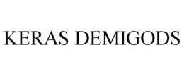 KERAS DEMIGODS trademark