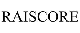 RAISCORE trademark