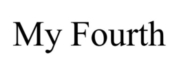 MY FOURTH trademark