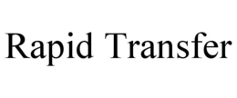 RAPID TRANSFER trademark