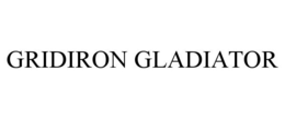 GRIDIRON GLADIATOR trademark