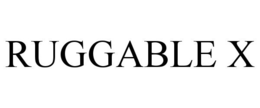 RUGGABLE X trademark