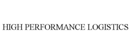 HIGH PERFORMANCE LOGISTICS trademark