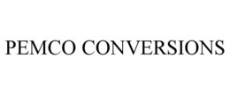 PEMCO CONVERSIONS trademark