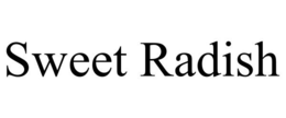 SWEET RADISH trademark