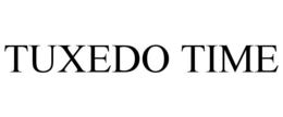 TUXEDO TIME trademark