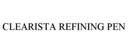 CLEARISTA REFINING PEN trademark