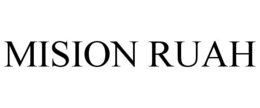 MISION RUAH trademark